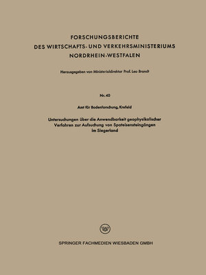 cover image of Untersuchungen über die Anwendbarkeit geophysikalischer Verfahren zur Aufsuchung von Spateisensteingängen im Siegerland